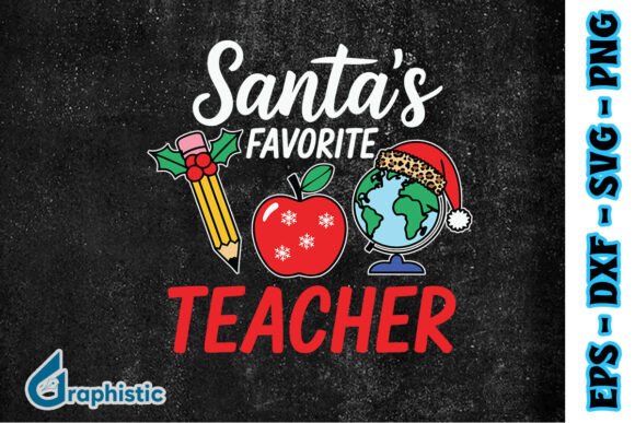 A Designer's Look at the Christmas Teacher Santa's Favorite SVG