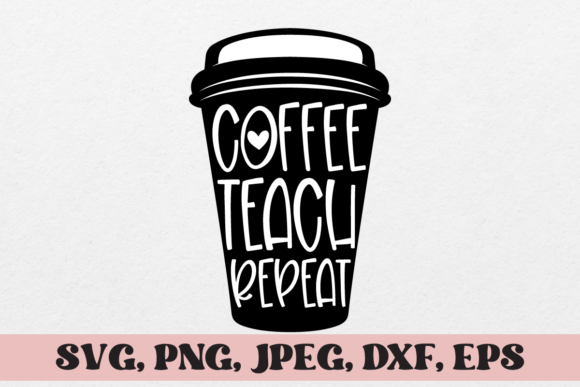 Coffee Teach Repeat SVG: A Designer’s Review for Embroidery