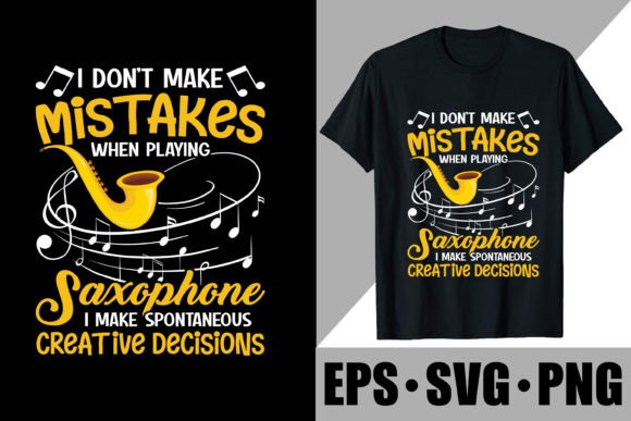 I Don’t Make Mistakes When Playing Saxophone